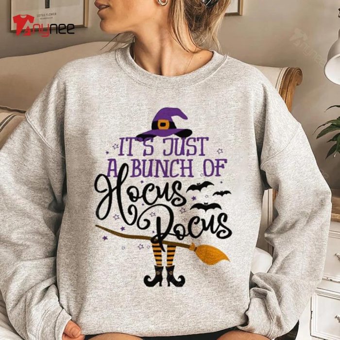 Witch Leg With Broom Its Just A Bunch Of Hocus Pocus Sweatshirt