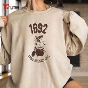 1692 They Missed One Retro Sweatshirt
