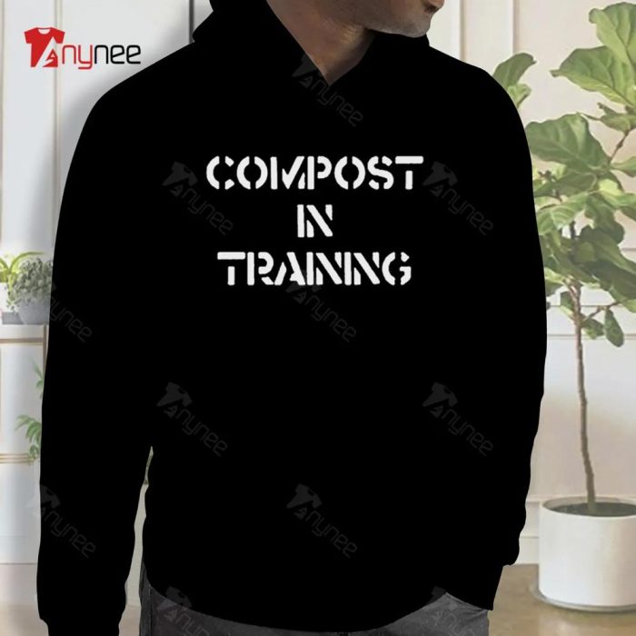 Compost In Training Hoodie