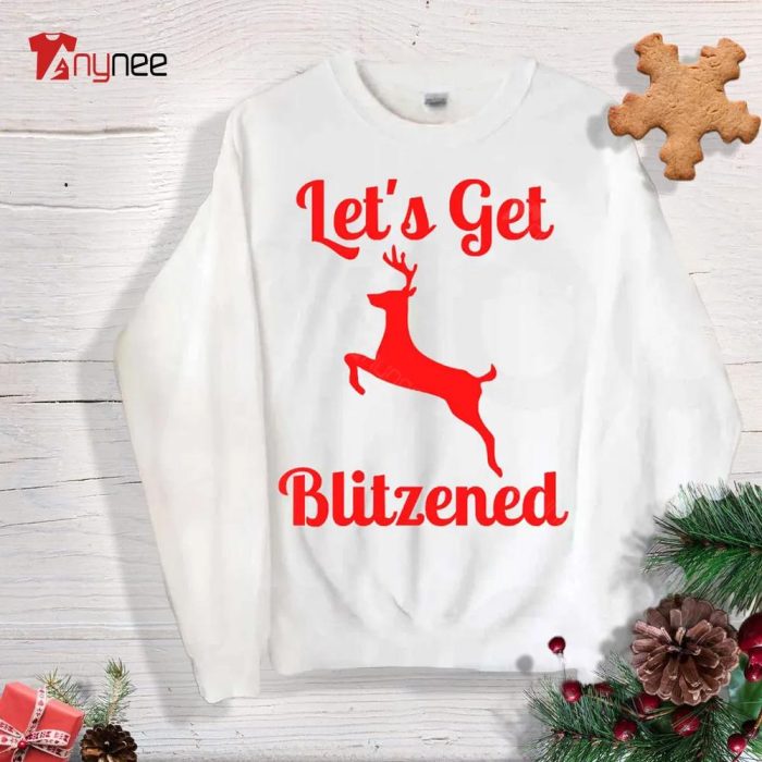 Let's Get Blitzened Red Design Sweatshirt