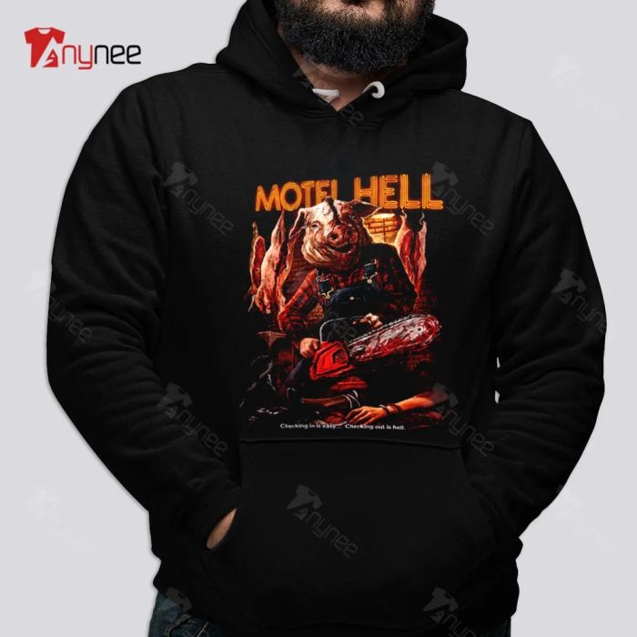 Motel Hell Checking Out Is Hell Hoodie