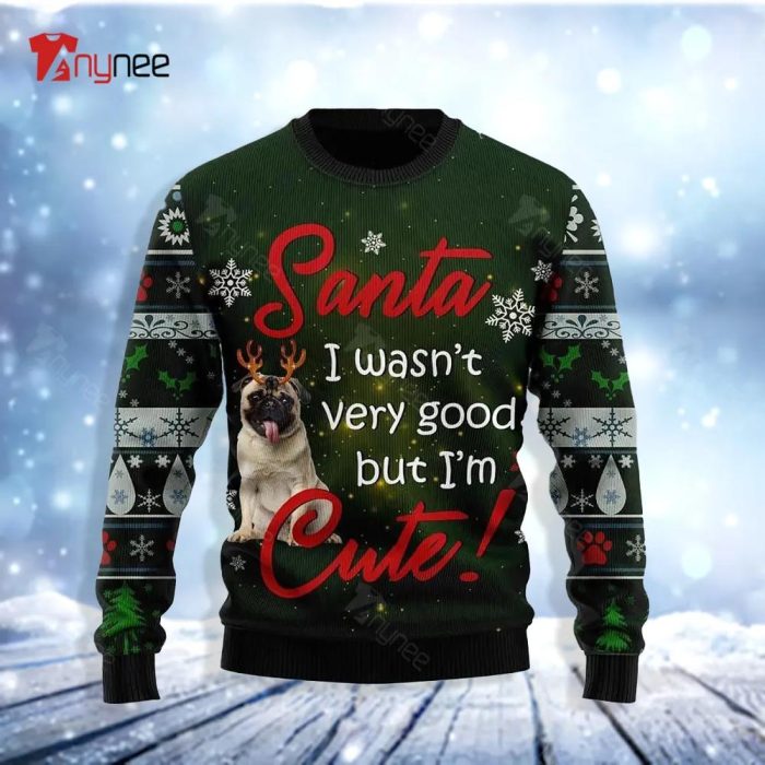 Pug Im Cute Ugly Christmas Sweater