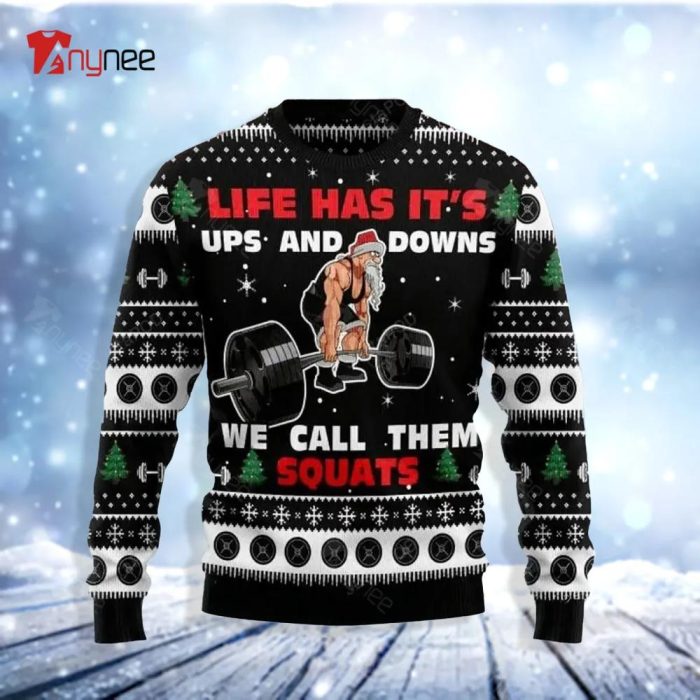 Santa Clause Life Has Its Up And Down Ugly Christmas Sweater