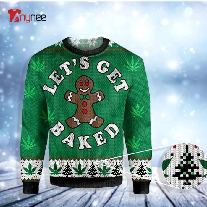 Weed Let Get Baked Ugly Christmas Sweater